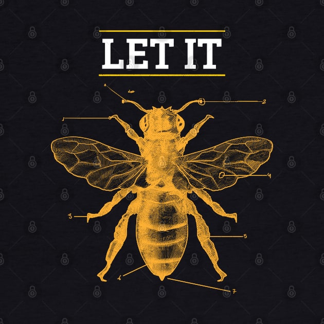 Scientific Let It Bee Anatomy Beekeeper Bee Lover Honey by BuddyandPrecious